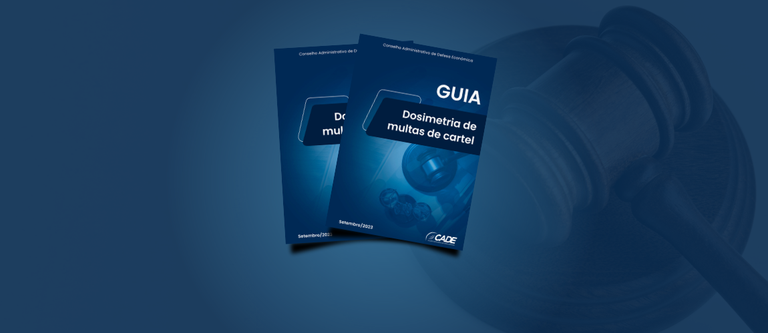 Read more about the article CADE publishes guide on dosimetry of fines applied in cartel convictions