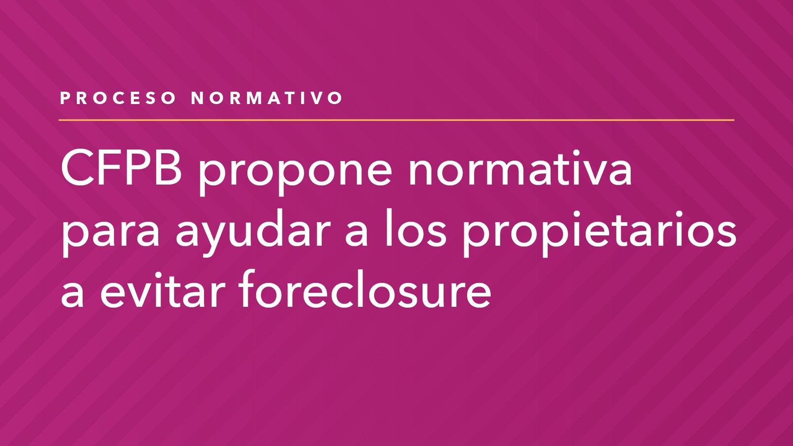 Read more about the article CFPB Proposes Rules to Help Homeowners Avoid Foreclosures