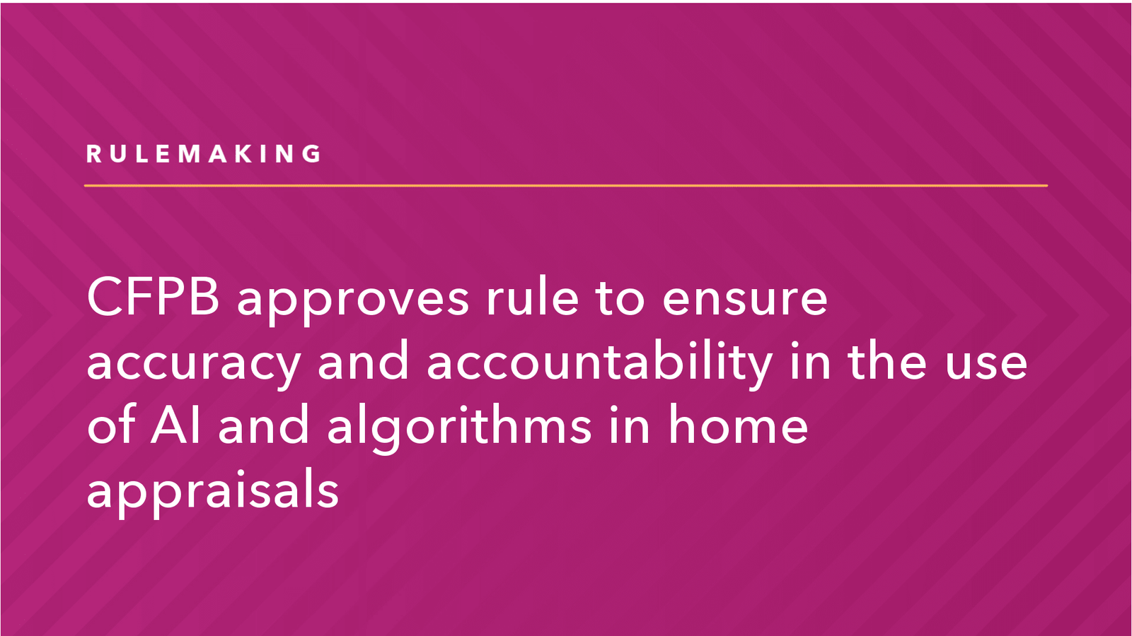 Read more about the article Agencies Issue Final Rule to Help Ensure Credibility and Integrity of Automated Valuation Models