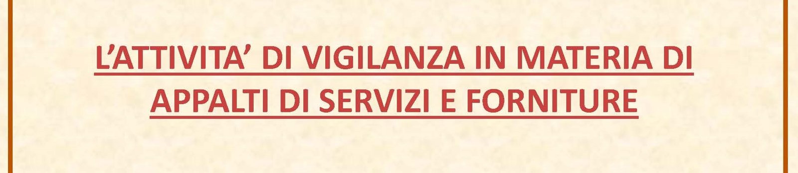 Read more about the article Anac’s latest developments in the field of supervision of service and supply contracts